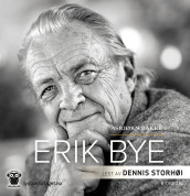Erik Bye av Asbjørn Bakke (Lydbok-CD)