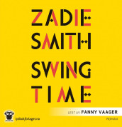 Swing time av Zadie Smith (Lydbok-CD)