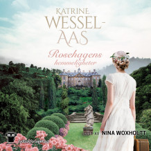 Rosehagens hemmeligheter av Katrine Wessel-Aas (Nedlastbar lydbok)