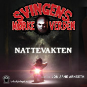 Nattevakten av Arne Svingen (Nedlastbar lydbok)