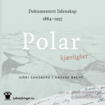 Polar kjærlighet av Sigri Sandberg og Anders Bache (Nedlastbar lydbok)