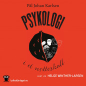 Psykologi i et nøtteskall av Pål Johan Karlsen (Nedlastbar lydbok)