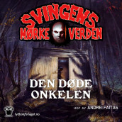 Den døde onkelen av Arne Svingen (Nedlastbar lydbok)