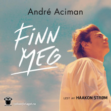 Finn meg av André Aciman (Nedlastbar lydbok)