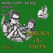 Aurora og pappa av Anne-Cath. Vestly (Nedlastbar lydbok)