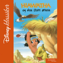 Hiawatha og den store ørnen (Nedlastbar lydbok)