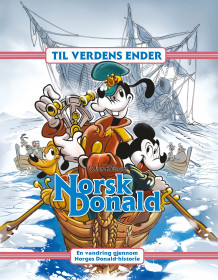 Norsk Donald 11 av Tonje Tornes, Tormod Løkling og Stein K. Hjelmerud (Innbundet)