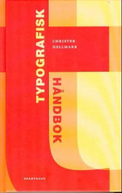 Typografisk håndbok av Christer Hellmark (Innbundet)