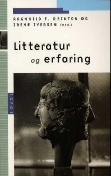 Litteratur og erfaring av Ragnhild Evang Reinton og Irene Iversen (Heftet)