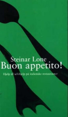 Buon appetito! av Steinar Lone (Heftet)