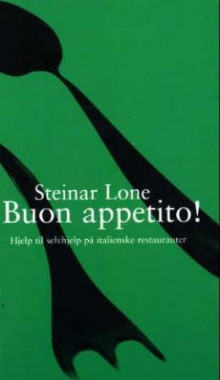 Buon appetito! av Steinar Lone (Heftet)