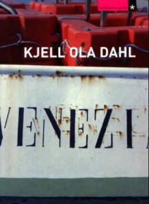 Venezia av Kjell Ola Dahl (Innbundet)