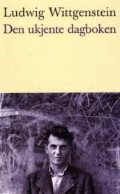 Den ukjente dagboken av Ludwig Wittgenstein (Heftet)