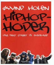 Hiphop-hoder av Øyvind Holen (Heftet)