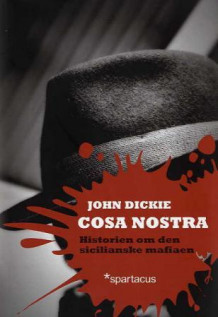 Cosa Nostra av John Dickie (Innbundet)