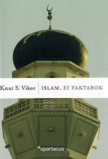 Islam av Knut S. Vikør (Heftet)