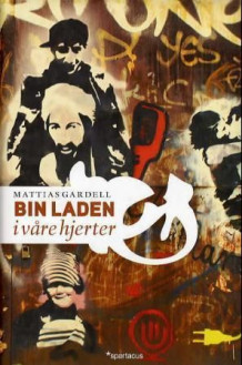 Bin Laden i våre hjerter av Mattias Gardell (Innbundet)