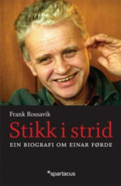 Stikk i strid av Frank Rossavik (Innbundet)