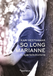 So long, Marianne av Kari Hesthamar (Innbundet)