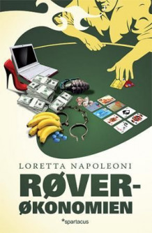 Røverøkonomien av Loretta Napoleoni (Innbundet)