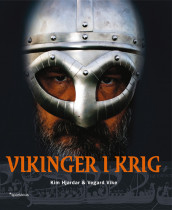 Vikinger i krig av Kim Hjardar og Vegard Vike (Innbundet)