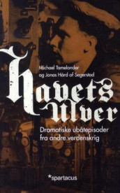 Havets ulver av Jonas Hård af Segerstad og Michael Tamelander (Heftet)