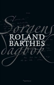 Sorgens dagbok av Roland Barthes (Innbundet)