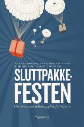 Sluttpakkefesten av Hans Brundtland, Per Lindberg og Henrik Hylland Uhlving (Heftet)