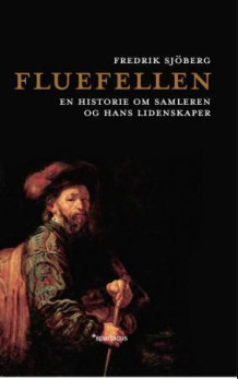 Fluefellen av Fredrik Sjöberg (Innbundet)