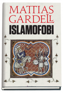 Islamofobi av Mattias Gardell (Innbundet)