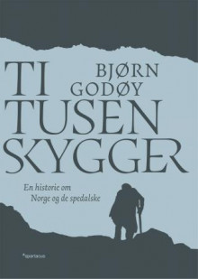 Ti tusen skygger av Bjørn Godøy (Innbundet)