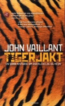 Tigerjakt av John Vaillant (Heftet)