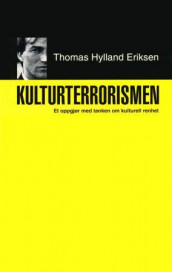 Kulturterrorismen av Thomas Hylland Eriksen (Ebok)