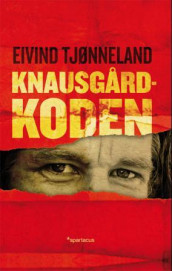 Knausgård-koden av Eivind Tjønneland (Ebok)