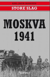 Moskva 1941 av Karl Jakob Skarstein (Ebok)