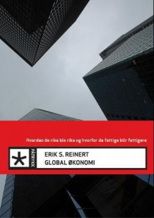 Global økonomi av Erik S. Reinert (Ebok)