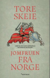 Jomfruen fra Norge av Tore Skeie (Heftet)