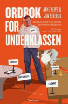 Ordbok for underklassen av Arne Klyve og Jon Severud (Ebok)