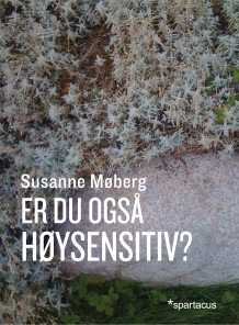 Er du også høysensitiv? av Susanne Møberg (Heftet)