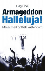 Armageddon halleluja! av Dag Hoel (Innbundet)