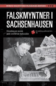 Falskmyntner i Sachsenhausen av Moritz Nachtstern og Ragnar Arntzen (Ebok)