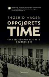 Oppgjørets time av Ingerid Hagen (Heftet)