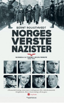 Norges verste nazister av Bernt Rougthvedt (Heftet)