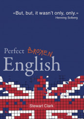 Perfect broken English av Stewart Clark (Heftet)