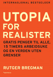 Utopia for realister av Rutger Bregman (Ebok)