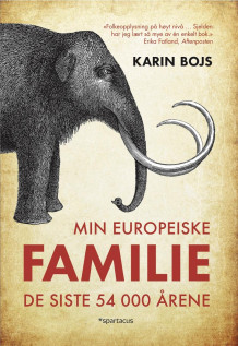 Min europeiske familie av Karin Bojs (Heftet)