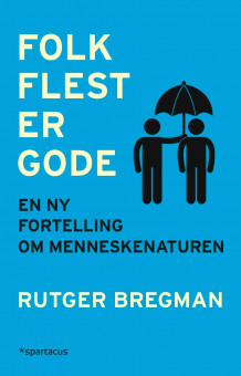 Folk flest er gode av Rutger Bregman (Innbundet)
