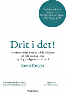 Drit i det! av Sarah Knight (Heftet)