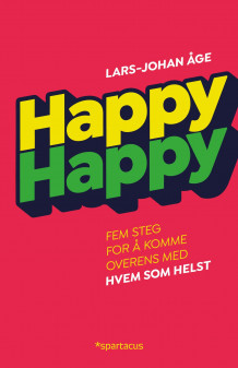 Happy happy av Lars-Johan Åge (Innbundet)