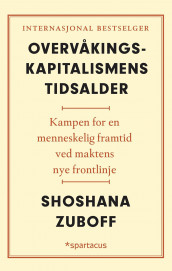 Overvåkingskapitalismens tidsalder av Shoshana Zuboff (Ebok)